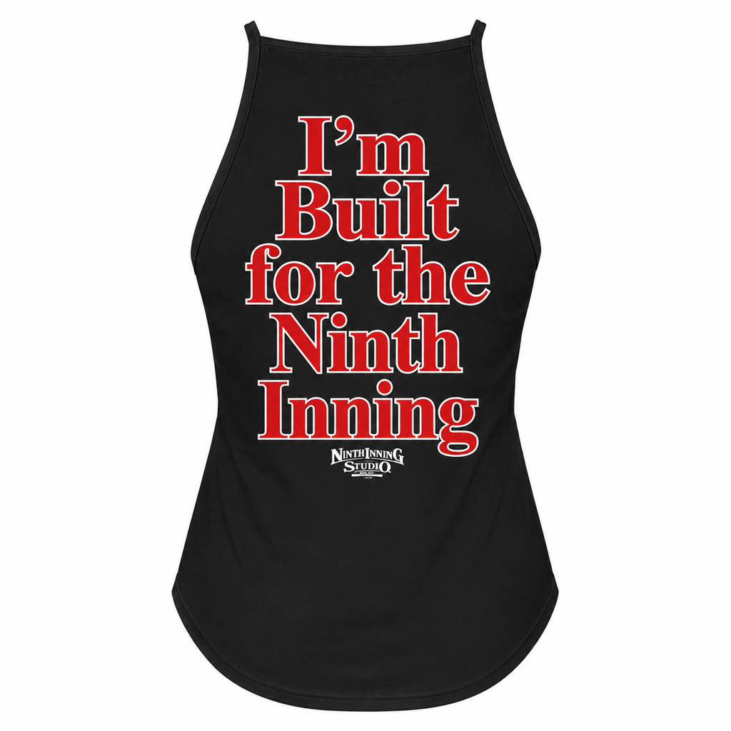 Ninth Inning Studio I'm Built for the Ninth Inning Attitude Tank Top